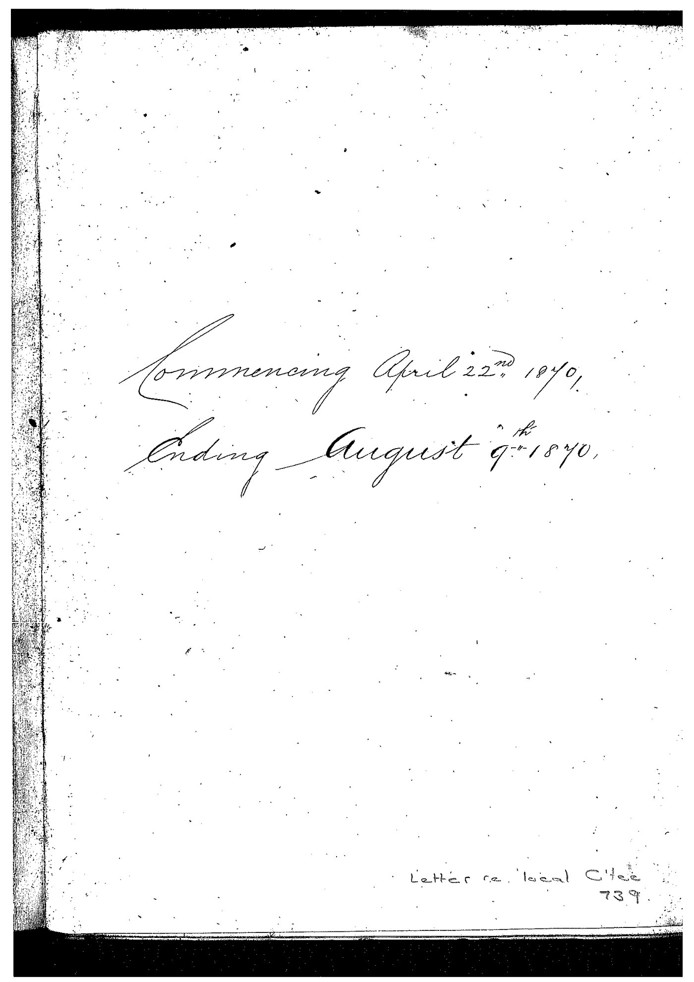 Registrar - Thomas a'Beckett Letter Book April 27 1870 - August 7 1870 index