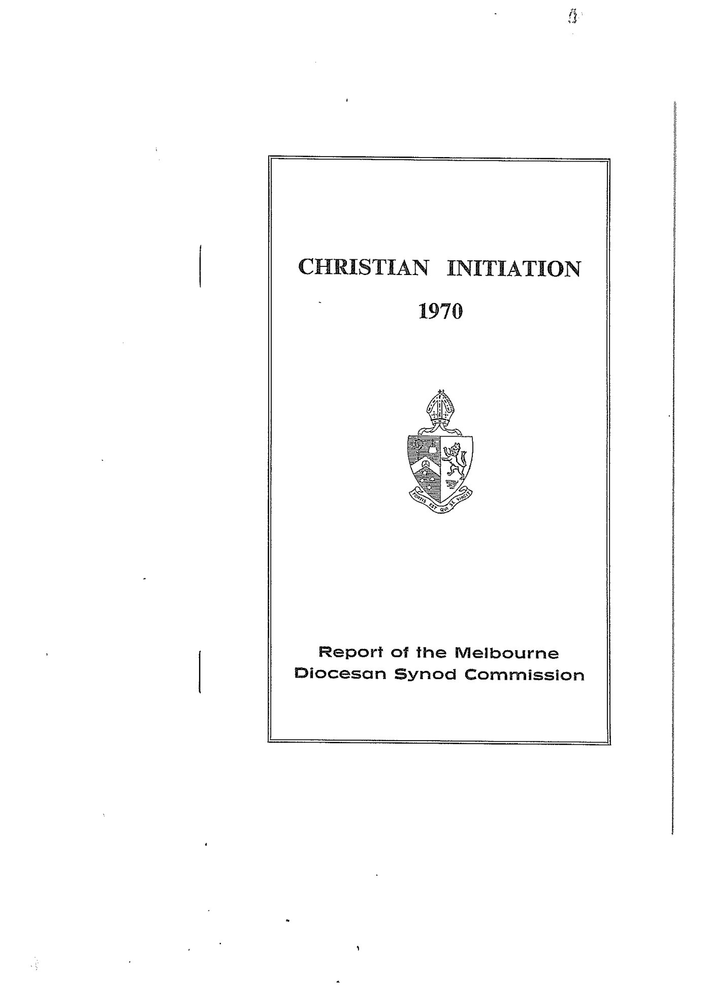 Diocesan Synod Reports and Papers 1891 -: ChristianInitiation1970