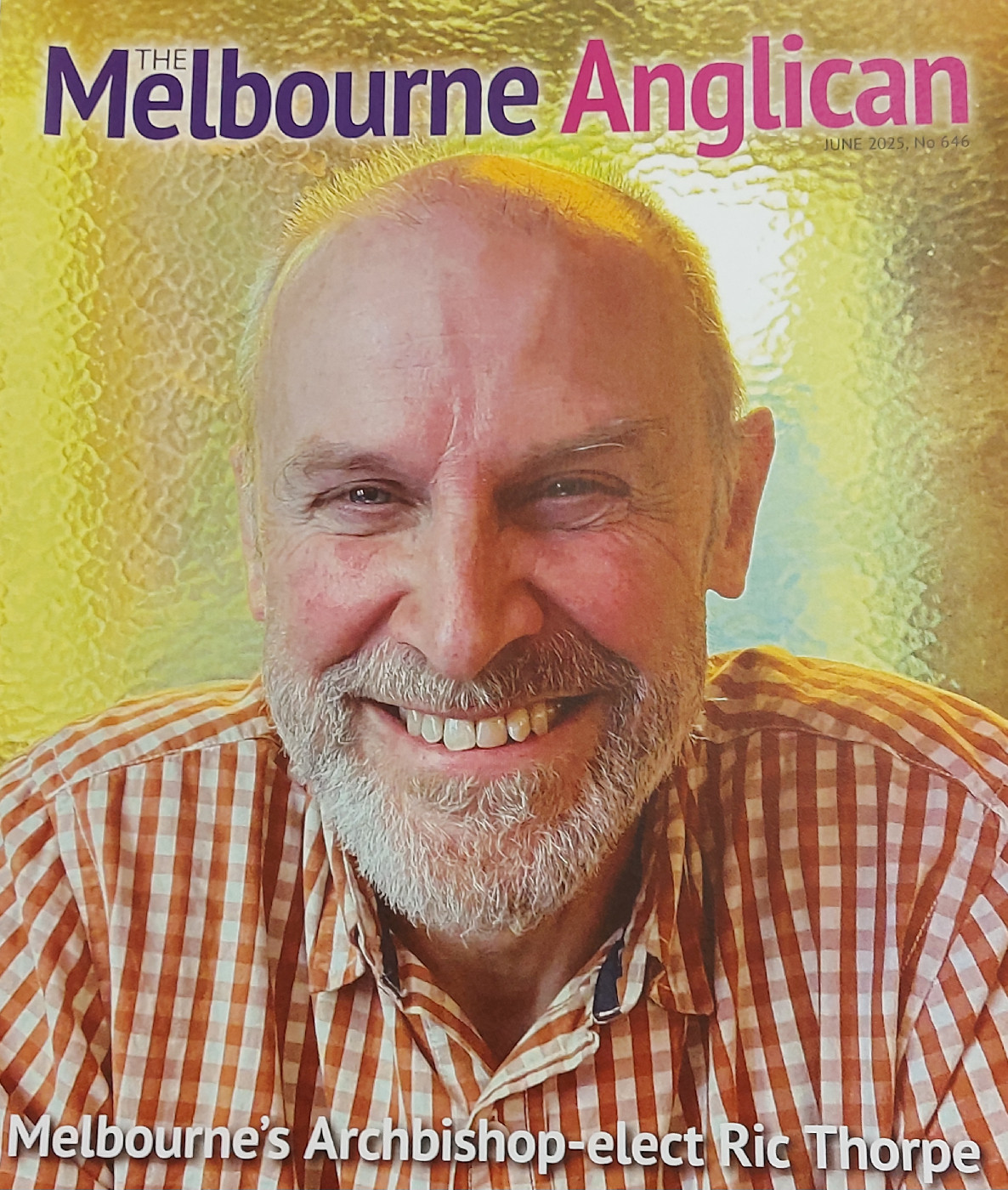 Thorpe, Richard Charles (Ric) (3 February 1965 - ) (d. 1996, p. 1997, b. 2015) Consecrated as a Bishop in 1999. Installed Archbishop of Melbourne from November 30 2025